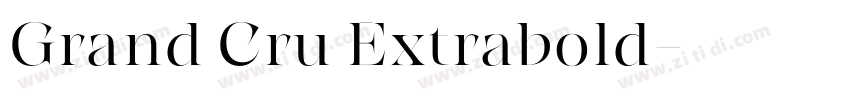 Grand Cru Extrabold字体转换 Grand Cru Extrabold字体转换
